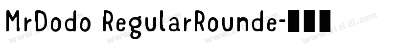 MrDodo RegularRounde字体转换
